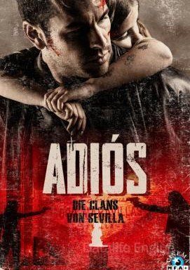 Image Adios - Die Clans von Sevilla – Der Film