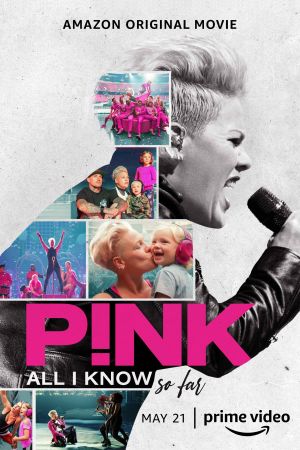 Image P!nk: All I Know So Far – Der Film