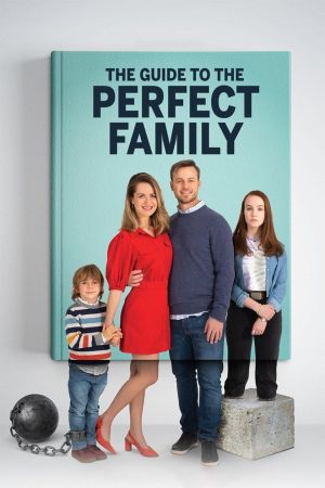 Image Leitfaden für die perfekte Familie – Der Film