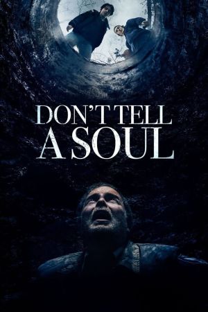 Image Don't Tell a Soul – Der Film