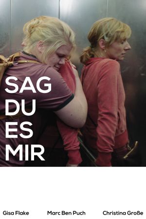 Image Sag du es mir – Der Film
