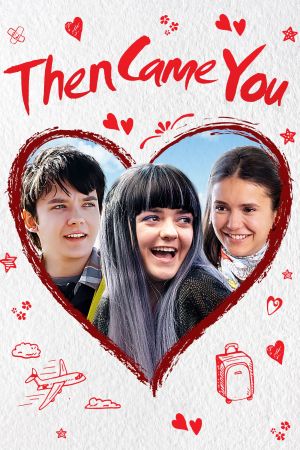 Image Then Came You – Der Film