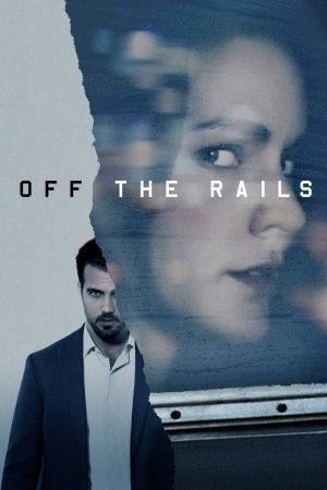 Image Off the Rails - Entgleist – Der Film