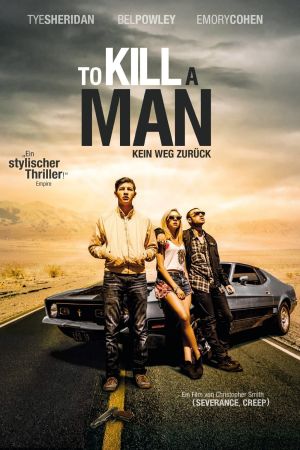 Image To Kill a Man - Kein Weg zurück – Der Film