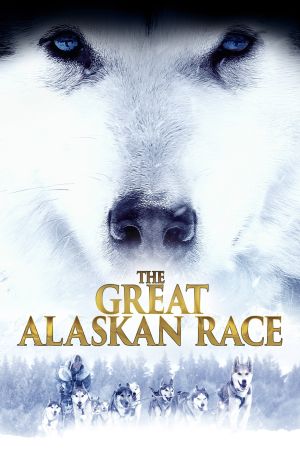 Image The Great Alaskan Race - Helden auf vier Pfoten – Der Film