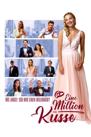 Image Eine Million Küsse: Wie angel' ich mir einen Millionär? – Der Film