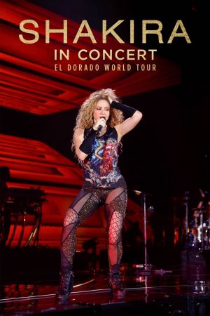 Image Shakira In Concert: El Dorado World Tour – Der Film