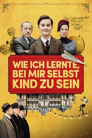 Image Wie ich lernte, bei mir selbst Kind zu sein – Der Film