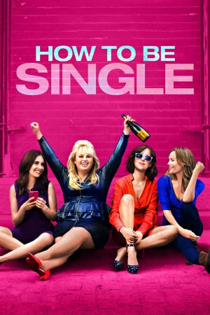 Image How to Be Single – Der Film