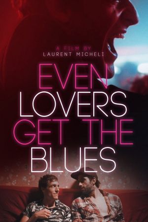 Image Even Lovers Get the Blues – Der Film