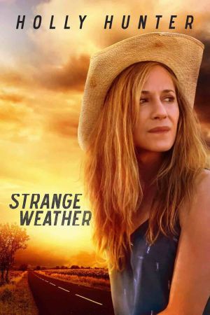 Image Strange Weather – Der Film