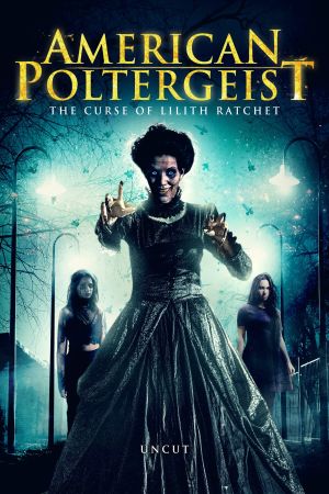 Image American Poltergeist - The Curse of Lilith Ratchet – Der Film