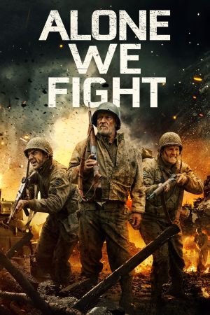 Image Alone We Fight - Das letzte Gefecht – Der Film