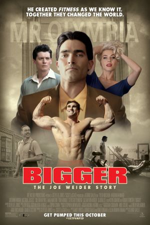 Image Bigger - Die Joe Weider Story – Der Film