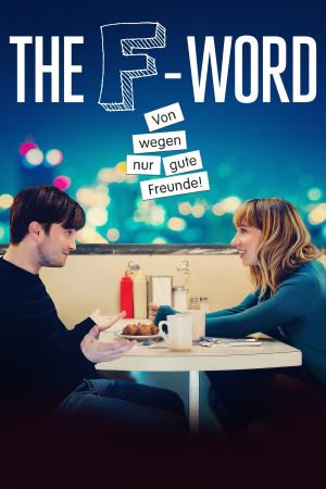 Image The F-Word - Von wegen nur gute Freunde – Der Film