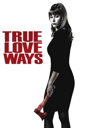 Image True Love Ways – Der Film