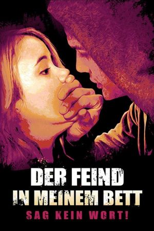 Image Der Feind in meinem Bett - Sag kein Wort! – Der Film