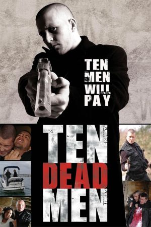 Image Ten Dead Men – Der Film