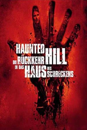 Image Haunted Hill - Die Rückkehr in das Haus des Schreckens – Der Film
