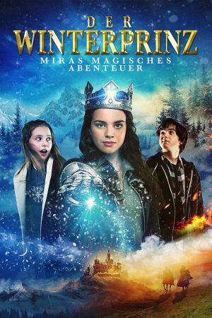 Image Der Winterprinz – Miras magisches Abenteuer – Der Film