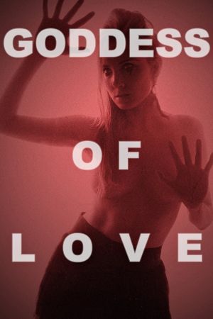 Image Goddess of Love – Der Film