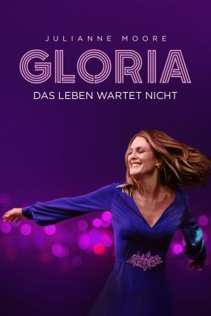 Image Gloria - Das Leben wartet nicht – Der Film