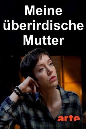 Image Meine überirdische Mutter – Der Film