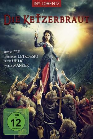 Image Die Ketzerbraut – Der Film