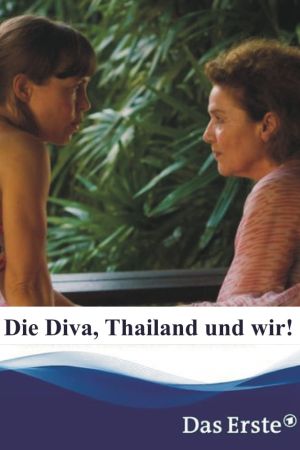 Image Die Diva, Thailand und wir! – Der Film