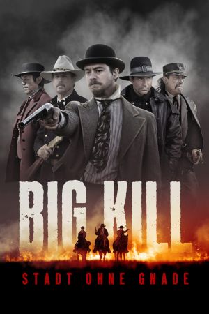 Image Big Kill - Stadt ohne Gnade – Der Film