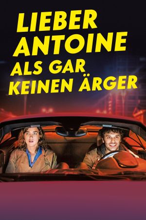 Image Lieber Antoine als gar keinen Ärger – Der Film
