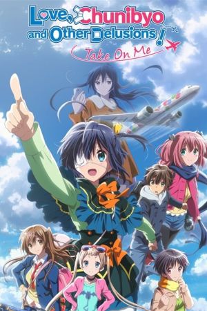 Image Love, Chunibyo & Other Delusions! Take on Me – Der Film