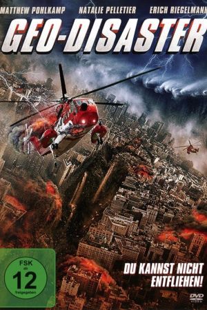 Image Geo-Disaster - Du kannst nicht entfliehen – Der Film