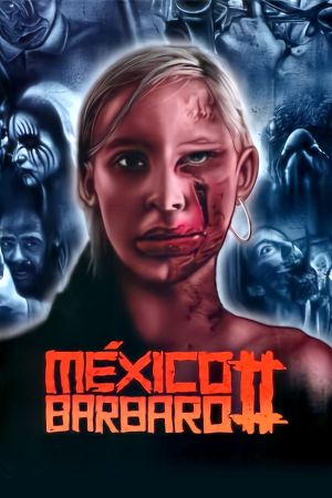 Image México Bárbaro II – In Blut geschrieben – Der Film