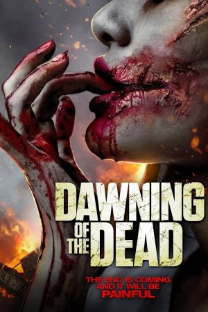 Image Dawning of the Dead - Die Apocalypse beginnt – Der Film