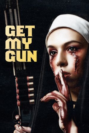 Image Get My Gun - Mein ist die Rache – Der Film