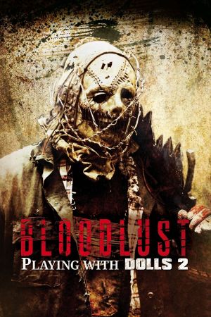 Image Bloodlust - Playing with Dolls 2 – Der Film