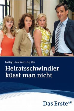 Image Heiratsschwindler küsst man nicht – Der Film