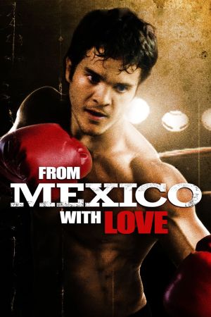 Image From Mexico With Love – Der Film