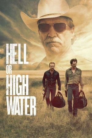 Image Hell or High Water – Der Film