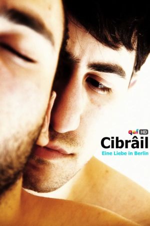Image Cibrâil - Eine Liebe in Berlin – Der Film