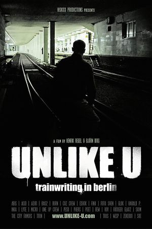 Image Unlike U - Trainwriting in Berlin – Der Film