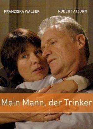 Image Mein Mann, der Trinker – Der Film