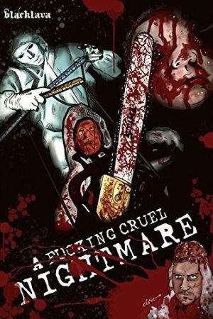 Image A Fucking Cruel Nightmare – Der Film