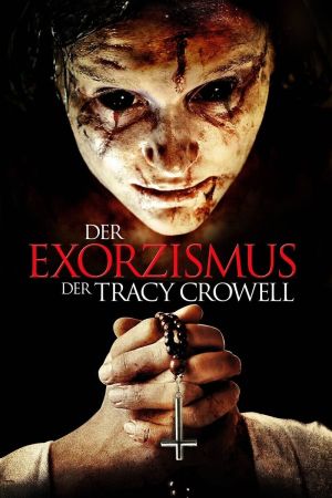 Image Der Exorzismus der Tracy Crowell – Der Film