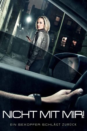 Image Nicht mit mir! - Ein Sexopfer schlägt zurück – Der Film