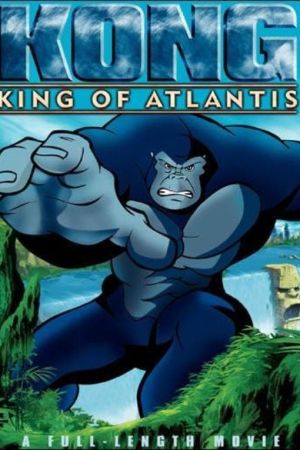 Image Kong: King of Atlantis – Der Film