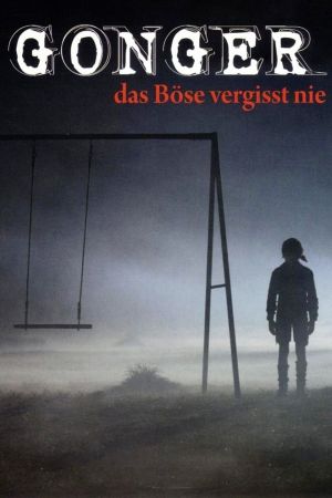 Image Gonger - Das Böse vergisst nie – Der Film