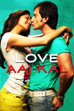 Image Gestern, heute und für immer - Love Aaj Kal – Der Film