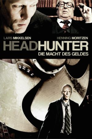 Image Headhunter - Die Macht des Geldes – Der Film